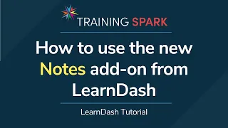 How to use the new Notes add on from LearnDash