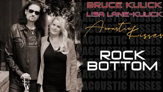 Bruce Kulick and Lisa Lane-Kulick - Rock Bottom (Acoustic)