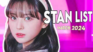 MY K-POP STAN LIST! (MARCH 2024)