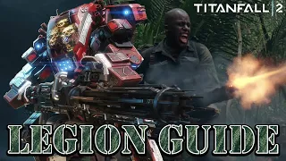 HOW TO LEGION | Titanfall 2 Guide