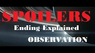 OBSERVATION Review || Ending Explained SPOILER ALERT || Story Recap and Analysis.