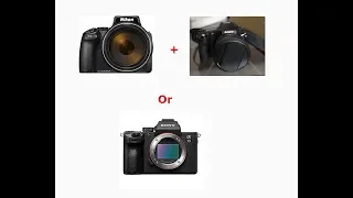 Nikon P1000 + Sony RX10 IV better than Full frame Camera and Lenses?