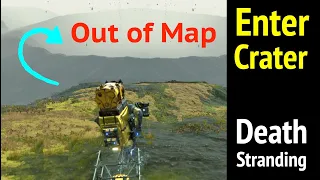 Enter Crater (Out of Map) in Death Stranding: Capital Knot City