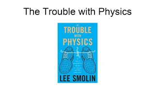 The Trouble With Physics