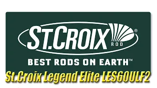 Пропущенный обзор. St.Croix Legend Elite LES60ULF2 -первое знакомство в январе 2023, и рабочие будни