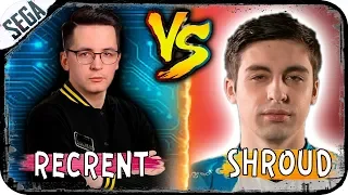 ►Стример против стримера 30►shroud►recrent►makatao