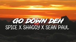 Spice Ft. Shaggy & Sean Paul - Go Down Deh | Lyrics