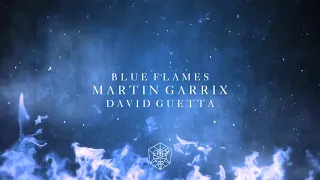 Martin Garrix &David Guetta : Blue Flames [Free Offline]