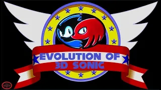 (OLD) Evolution of 3D Sonic Games! 1997 - 2017