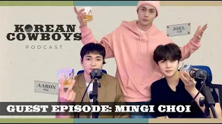 |KR, 한국어| GUEST : MINGI CHOI / 최민기 | KOREAN COWBOYS PODCAST EP 3.