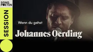 Johannes Oerding - Wenn du gehst (Songpoeten Session)