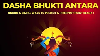 MAHADASHA/ BHUKTI - UNIQUE & SIMPLE WAYS TO PREDICT