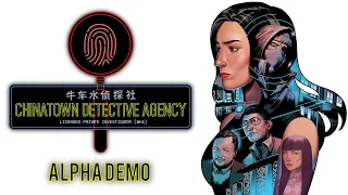 Chinatown Detective Agency | Alpha Demo First Look! [Wretch Plays]