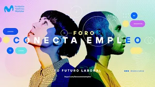 Foro Conecta Empleo. América Latina. TU FUTURO LABORAL.