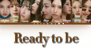 [Album sneak peek] Twice (트와이스) 'Ready to be' (Color coded lyrics)