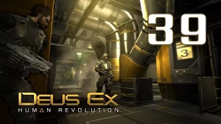 Deus Ex: Human Revolution #39 - Станция Райфлмен-Бэнк [The Missing Link]