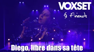 DIEGO, LIBRE DANS SA TÊTE -  [By VOXSET & FRIENDS Feat ANAHY]