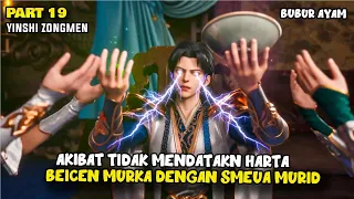 BEICHEN MURKA KARENA GAK DAPAT HARTA - HIDDEN SECT LEADER - PART 20