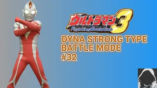 Ultraman Dyna (Strong Type) | Battle Mode | Ultraman Fighting Evolution 3 #32 (PS2)
