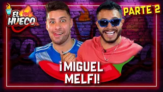 MIGUEL MELFI EN MI HUECO🍻- PARTE 2😈