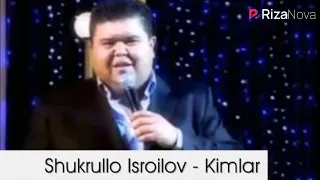 Shukurullo Isroilov - Kimlar (parodiya)