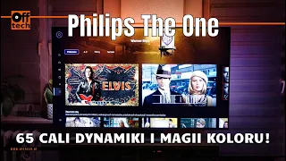 Recenzja Philips The One 65 cali: dla kogo to będzie "ten jedyny"?