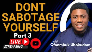 How to Stop Self Sabotage in Business ( Part 3 )