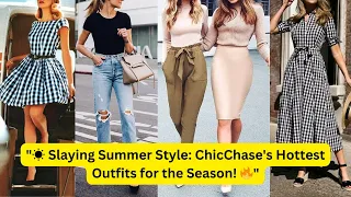 "🌞 Ultimate Summer Style Guide: ChicChase's Trendsetting Outfits! 😎"