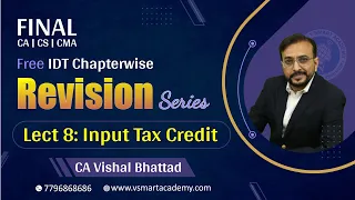 Lec 08: CA|CMA|CS  FINAL | FREE CHAPTERWISE REVISION SERIES | BY CA VISHAL BHATTAD | VSMART ACADEMY