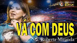 VÁ COM DEUS = ROBERTA MIRANDA - KARAOKÊ