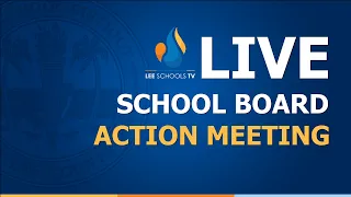 School Board Action Meeting: April 23, 2024