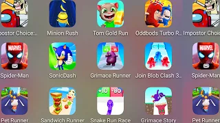 Tom Gold Run,Minion Rush,Oddbods Turbo,Pet Runner,Sonic Dash,Grimace Runner,Spiderman Unlimited....