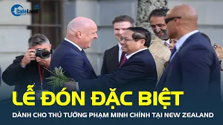 Lễ đón ĐẶC BIỆT New Zealand dành cho Thủ tướng Phạm Minh Chính | CafeLand