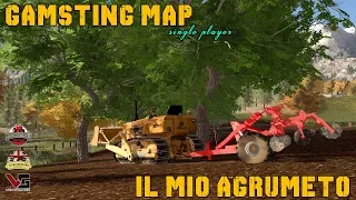 GAMSTING MAP IL MIO AGRUMETO - ALEX FARMER FARMING SIMULATOR 17