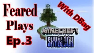 Minecraft - Sky Block - Ep.3 - Feareds Big Food Farm - With DBag