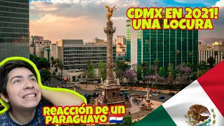 CIUDAD DE MÉXICO 2021|LA CAPITAL MEXICANA |REACCIÓN A CDMX EN 2021|TIO ROLPY 🇵🇾