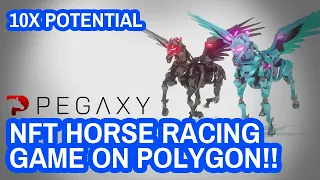 10X POTENTIAL NFT GAME, THE NEXT NFT HORSE RACING GAME ON POLYGON!?! | PEGAXY POLYGON HORSE NFT $PGX
