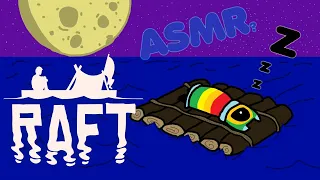 Relaxing Raft ASMR Gameplay