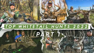 HuntStand TOP WHITETAIL HUNTS of 2022 | PART 1