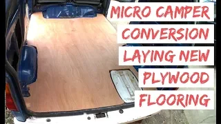 Replacing Camper Van Ply Floor Base - Daihatsu Hijet Micro Camper Conversion