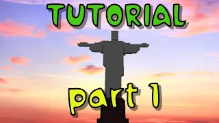 Tutorial - PART 1 - Christ the Redeemer statue