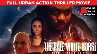 The Pale White Horse | Full Urban Thriller Action Crime Movie | Free HD Film | @ForUsByUsNetwork