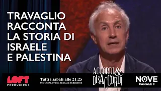 Travaglio racconta la storia di Israele e Palestina