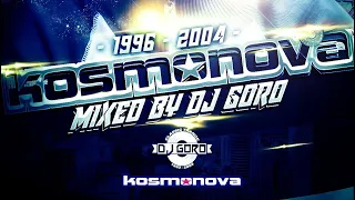 The Best Of Kosmonova // 100% Vinyl // 1996-2004 // Mixed By DJ Goro