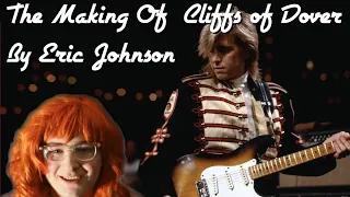 The Making of Cliffs Of Dover by Eric Johnson