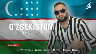 Руслан Алиев - Узбекистан 🇺🇿 (Премьера трека 2022-2023)