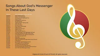 Songs About God's Messenger In These Last Days Playlist