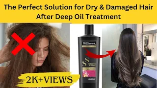 😱 Tresemme Shampoo Review | Best Shampoo to use after heavy hair oiling | Dry & Damaged Hair