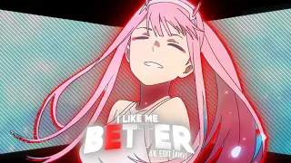 ZERO TWO - I LIKE ME BETTER [EDIT/AMV]