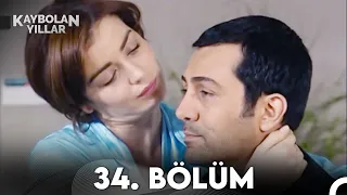 Kaybolan Yıllar 34. Bölüm (FULL HD)